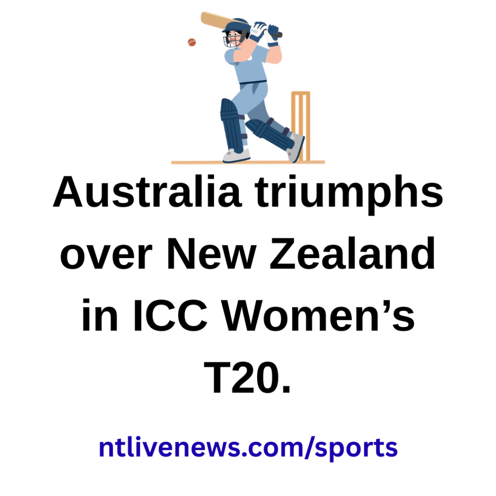 autralia vs New zealand WomeN ICC 2024 HIGHLIGHTS