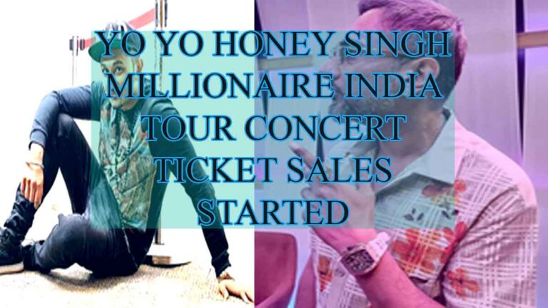 YO YO HONEY SINGH MILLIONAIRE INDIA TOUR CONCERT TICKET SALES STARTED