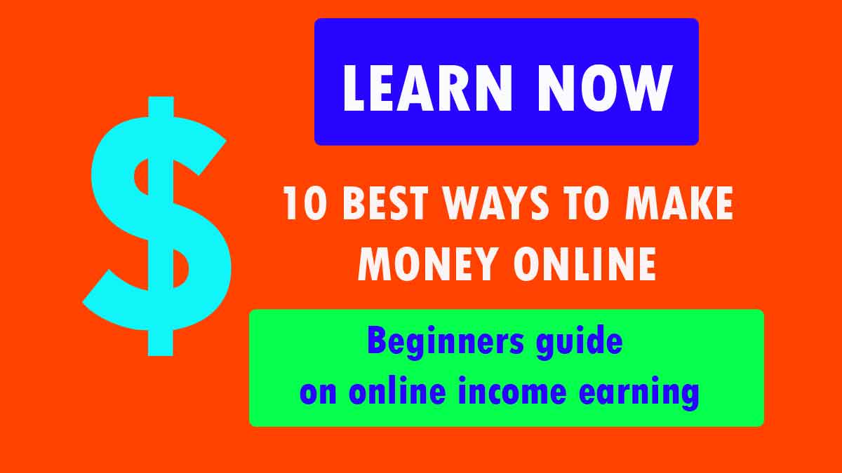 best 10 ways to ake money online. A helpful guide
