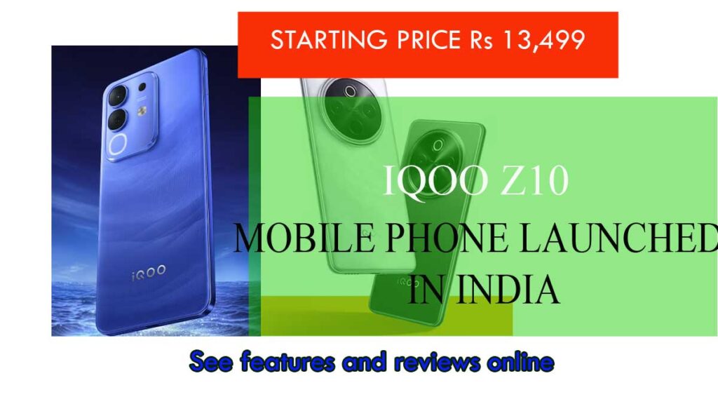iqoo z10 phone launched in India and features updates