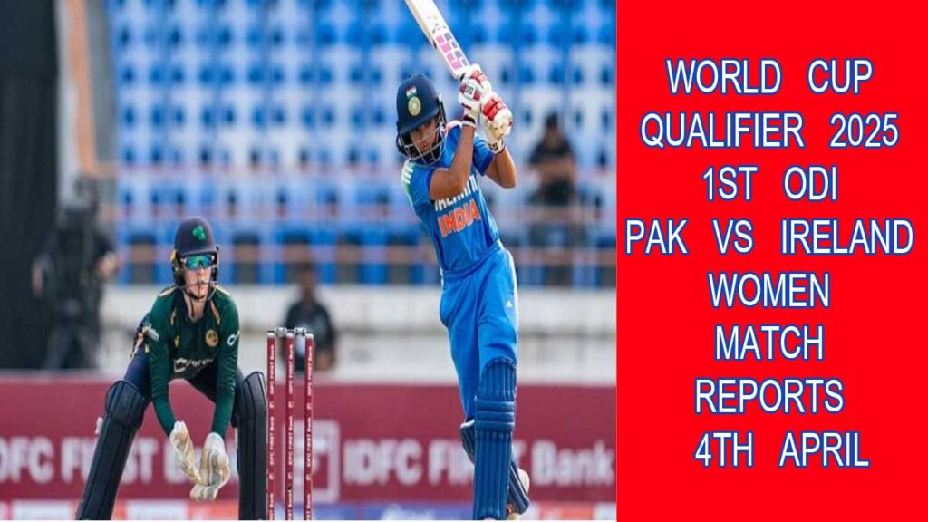 Pakistan women vs Ireland women world cup qualifying match 1ST ODI reports