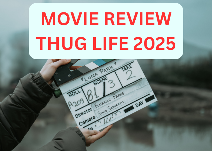 Thug life movie reviews 2025 - bollywood news