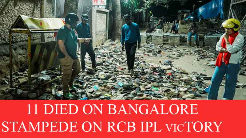 Bangalore stampede killed 11 people : Breaking news
