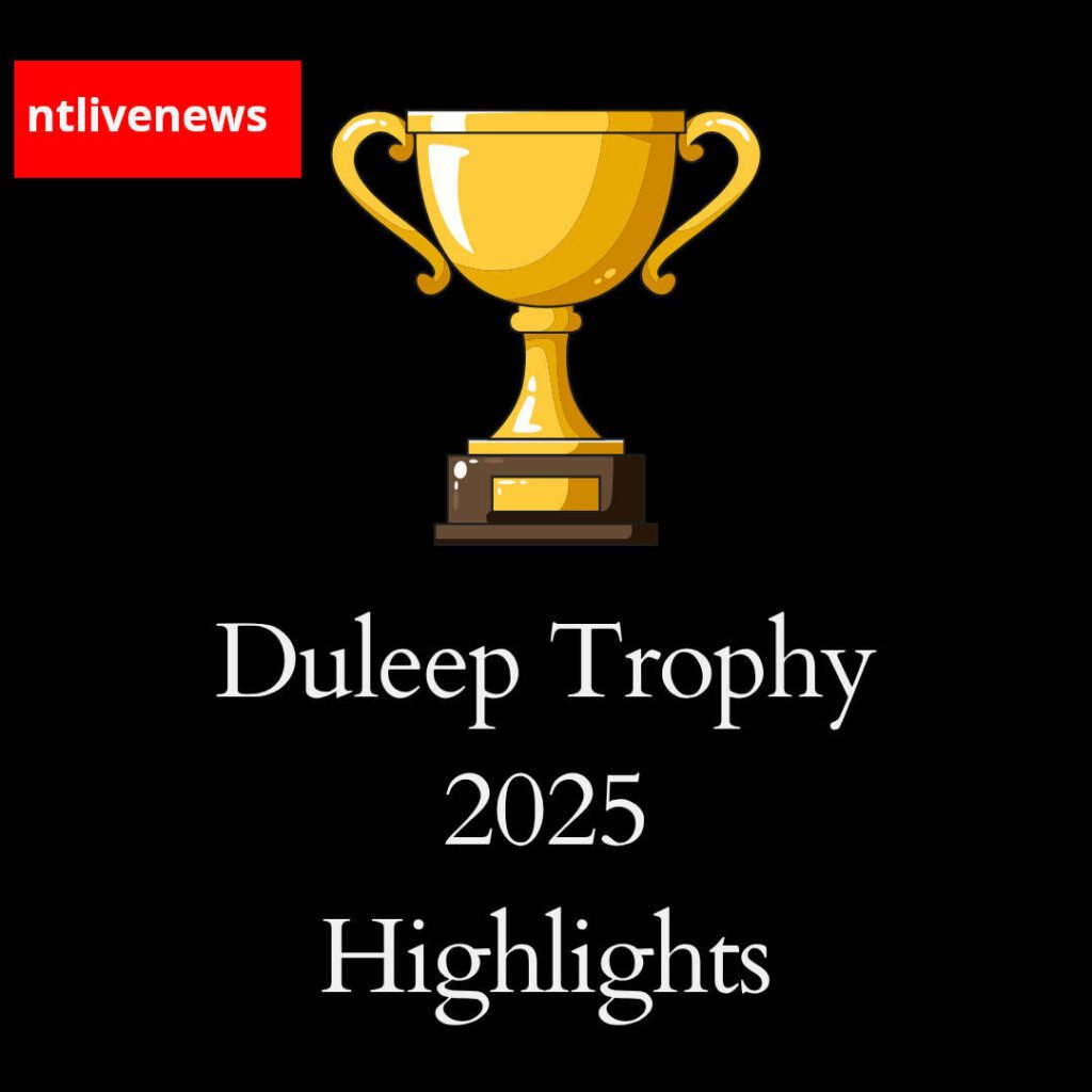 Duleep trophy 2025 highlights winner details