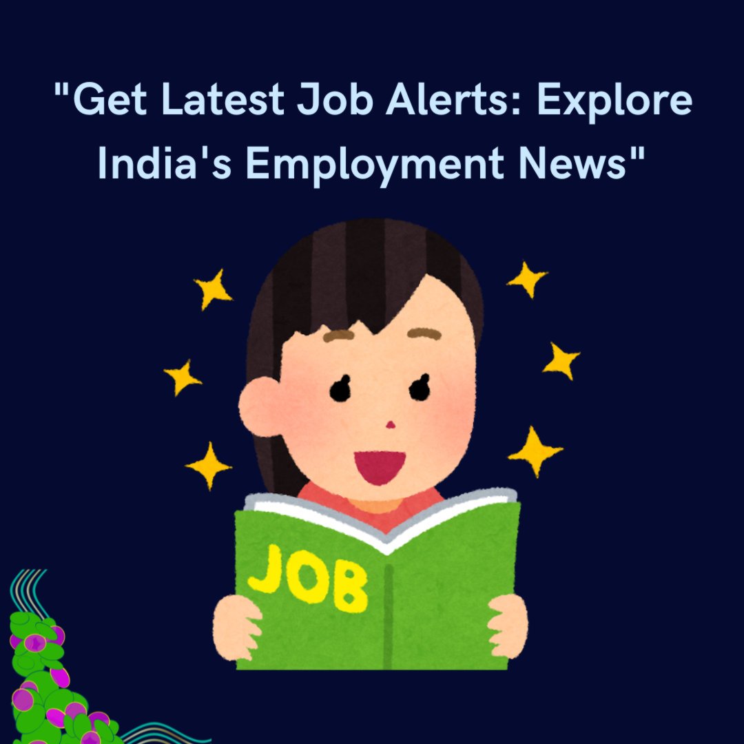 Get latest job alert and India employment news online 2026