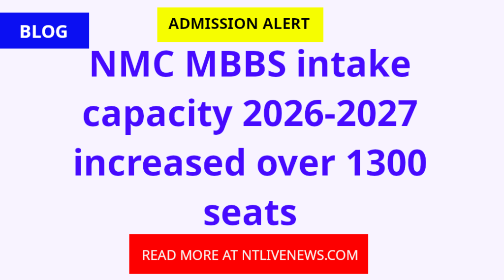 NMC MBBS intake capacity 2026-27 increases